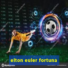 elton euler fortuna